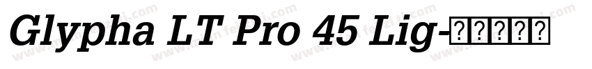 Glypha LT Pro 45 Lig字体转换